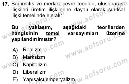 Uluslararası İlişkiler Kuramları 1 Dersi 2023 - 2024 Yılı (Vize) Ara Sınavı 17. Soru