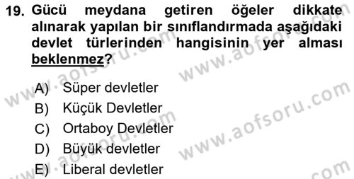 Uluslararası İlişkiler Kuramları 1 Dersi 2023 - 2024 Yılı (Vize) Ara Sınavı 19. Soru