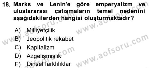 Uluslararası İlişkiler Kuramları 1 Dersi 2023 - 2024 Yılı (Final) Dönem Sonu Sınav Soruları 18. Soru