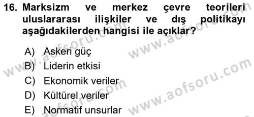 Uluslararası İlişkiler Kuramları 1 Dersi 2023 - 2024 Yılı Yaz Okulu Sınavı 16. Soru