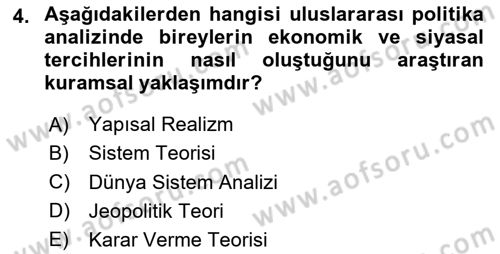 Uluslararası İlişkiler Kuramları 1 Dersi 2023 - 2024 Yılı Yaz Okulu Sınav Soruları 4. Soru