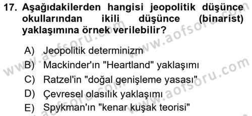 Uluslararası İlişkiler Kuramları 1 Dersi 2024 - 2025 Yılı (Vize) Ara Sınavı 17. Soru