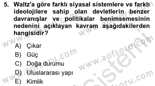 Uluslararası İlişkiler Kuramları 1 Dersi 2024 - 2025 Yılı (Vize) Ara Sınav Soruları 5. Soru