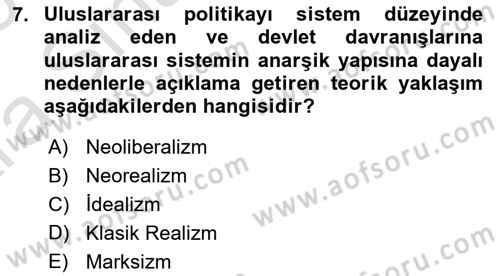 Uluslararası İlişkiler Kuramları 1 Dersi 2024 - 2025 Yılı (Vize) Ara Sınav Soruları 7. Soru