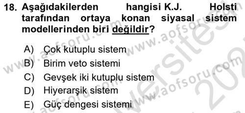 Uluslararası İlişkiler Kuramları 1 Dersi 2024 - 2025 Yılı (Final) Dönem Sonu Sınav Soruları 18. Soru