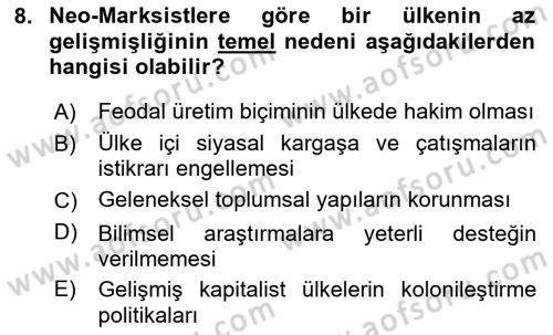 Uluslararası İlişkiler Kuramları 1 Dersi 2024 - 2025 Yılı (Final) Dönem Sonu Sınav Soruları 8. Soru