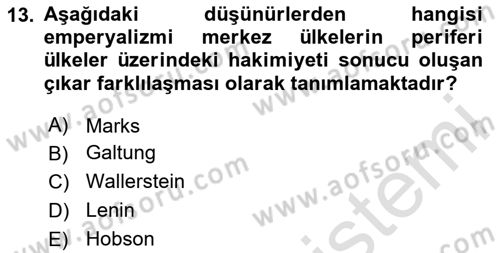Uluslararası İlişkiler Kuramları 1 Dersi 2024 - 2025 Yılı Yaz Okulu Sınav Soruları 13. Soru