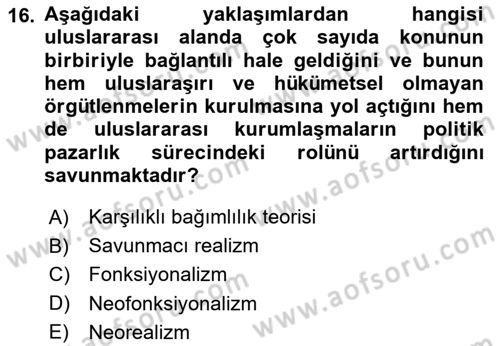 Uluslararası İlişkiler Kuramları 1 Dersi 2024 - 2025 Yılı Yaz Okulu Sınav Soruları 16. Soru