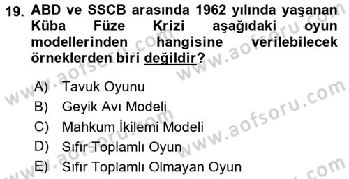 Uluslararası İlişkiler Kuramları 1 Dersi 2024 - 2025 Yılı Yaz Okulu Sınav Soruları 19. Soru