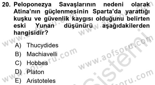 Uluslararası İlişkiler Kuramları 1 Dersi 2024 - 2025 Yılı Yaz Okulu Sınav Soruları 20. Soru