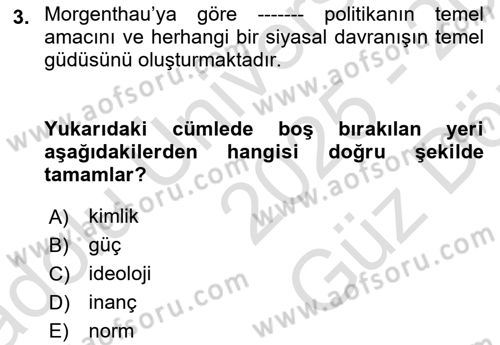 Uluslararası İlişkiler Kuramları 1 Dersi 2025 - 2026 Yılı (Vize) Ara Sınav Soruları 3. Soru