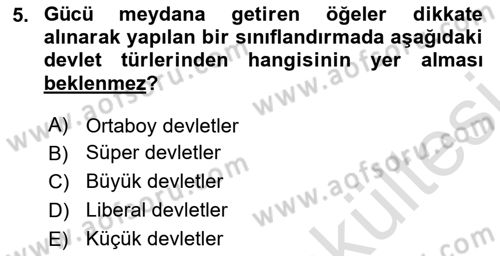 Uluslararası İlişkiler Kuramları 1 Dersi 2025 - 2026 Yılı (Vize) Ara Sınav Soruları 5. Soru