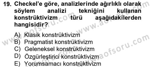 Uluslararası İlişkiler Kuramları 2 Dersi 2012 - 2013 Yılı (Vize) Ara Sınav Soruları 19. Soru