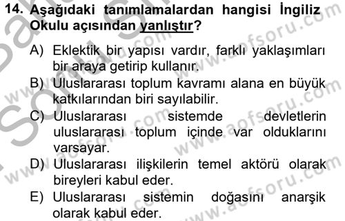 Uluslararası İlişkiler Kuramları 2 Dersi 2012 - 2013 Yılı (Final) Dönem Sonu Sınav Soruları 14. Soru