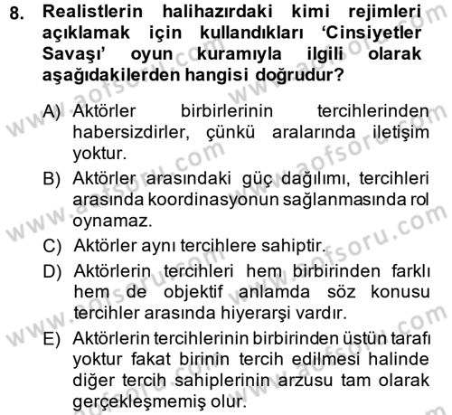 Uluslararası İlişkiler Kuramları 2 Dersi 2013 - 2014 Yılı (Vize) Ara Sınav Soruları 8. Soru