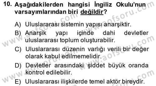 Uluslararası İlişkiler Kuramları 2 Dersi 2013 - 2014 Yılı (Final) Dönem Sonu Sınav Soruları 10. Soru