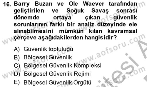 Uluslararası İlişkiler Kuramları 2 Dersi 2013 - 2014 Yılı (Final) Dönem Sonu Sınavı 16. Soru