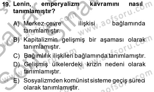 Uluslararası İlişkiler Kuramları 2 Dersi 2013 - 2014 Yılı (Final) Dönem Sonu Sınav Soruları 19. Soru
