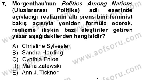 Uluslararası İlişkiler Kuramları 2 Dersi 2013 - 2014 Yılı (Final) Dönem Sonu Sınav Soruları 7. Soru