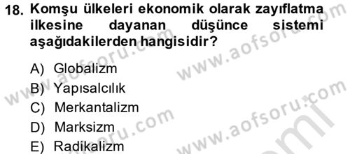 Uluslararası İlişkiler Kuramları 2 Dersi 2013 - 2014 Yılı Tek Ders Sınav Soruları 18. Soru