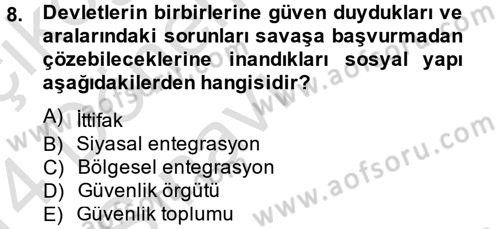 Uluslararası İlişkiler Kuramları 2 Dersi 2013 - 2014 Yılı Tek Ders Sınav Soruları 8. Soru