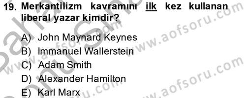 Uluslararası İlişkiler Kuramları 2 Dersi 2014 - 2015 Yılı (Final) Dönem Sonu Sınav Soruları 19. Soru