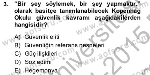 Uluslararası İlişkiler Kuramları 2 Dersi 2014 - 2015 Yılı (Final) Dönem Sonu Sınavı 3. Soru