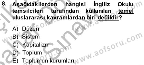 Uluslararası İlişkiler Kuramları 2 Dersi 2014 - 2015 Yılı (Final) Dönem Sonu Sınav Soruları 8. Soru