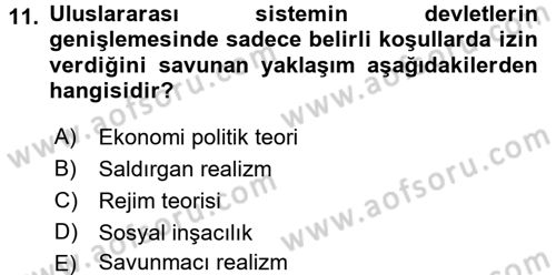 Uluslararası İlişkiler Kuramları 2 Dersi 2015 - 2016 Yılı (Vize) Ara Sınav Soruları 11. Soru