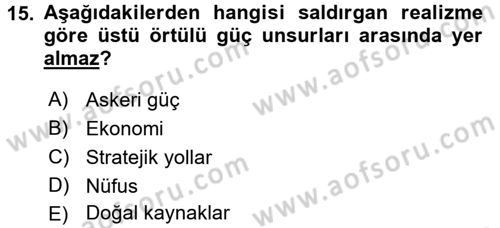 Uluslararası İlişkiler Kuramları 2 Dersi 2015 - 2016 Yılı (Vize) Ara Sınav Soruları 15. Soru