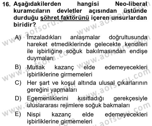 Uluslararası İlişkiler Kuramları 2 Dersi 2015 - 2016 Yılı (Final) Dönem Sonu Sınav Soruları 16. Soru