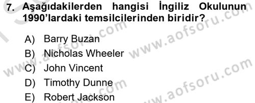 Uluslararası İlişkiler Kuramları 2 Dersi 2015 - 2016 Yılı (Final) Dönem Sonu Sınav Soruları 7. Soru
