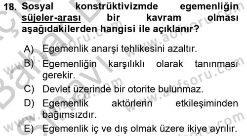 Uluslararası İlişkiler Kuramları 2 Dersi 2016 - 2017 Yılı (Vize) Ara Sınav Soruları 18. Soru