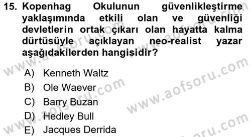 Uluslararası İlişkiler Kuramları 2 Dersi 2016 - 2017 Yılı (Final) Dönem Sonu Sınav Soruları 15. Soru