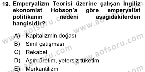 Uluslararası İlişkiler Kuramları 2 Dersi 2016 - 2017 Yılı (Final) Dönem Sonu Sınav Soruları 19. Soru