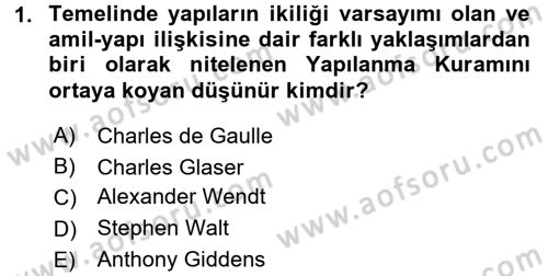 Uluslararası İlişkiler Kuramları 2 Dersi 2017 - 2018 Yılı 3 Ders Sınav Soruları 1. Soru