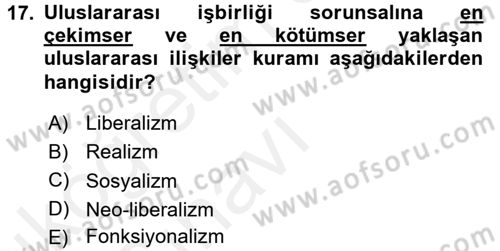 Uluslararası İlişkiler Kuramları 2 Dersi 2017 - 2018 Yılı 3 Ders Sınav Soruları 17. Soru