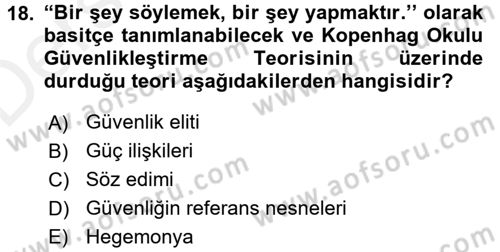 Uluslararası İlişkiler Kuramları 2 Dersi 2017 - 2018 Yılı 3 Ders Sınav Soruları 18. Soru