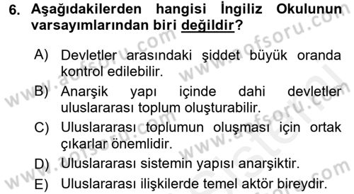 Uluslararası İlişkiler Kuramları 2 Dersi 2017 - 2018 Yılı 3 Ders Sınav Soruları 6. Soru
