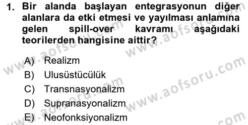 Uluslararası İlişkiler Kuramları 2 Dersi 2017 - 2018 Yılı (Vize) Ara Sınav Soruları 1. Soru