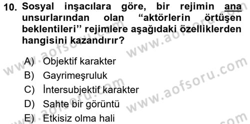 Uluslararası İlişkiler Kuramları 2 Dersi 2017 - 2018 Yılı (Vize) Ara Sınav Soruları 10. Soru