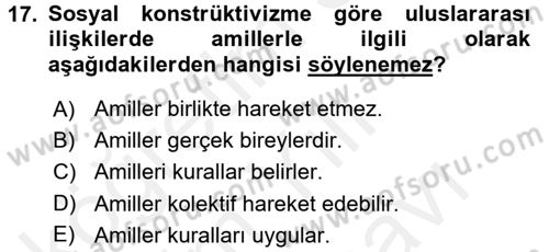 Uluslararası İlişkiler Kuramları 2 Dersi 2017 - 2018 Yılı (Vize) Ara Sınav Soruları 17. Soru