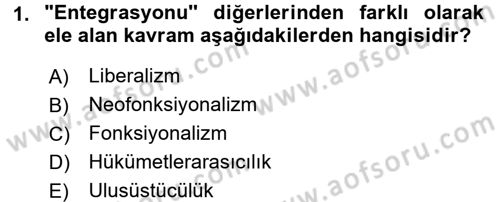 Uluslararası İlişkiler Kuramları 2 Dersi 2017 - 2018 Yılı (Final) Dönem Sonu Sınav Soruları 1. Soru