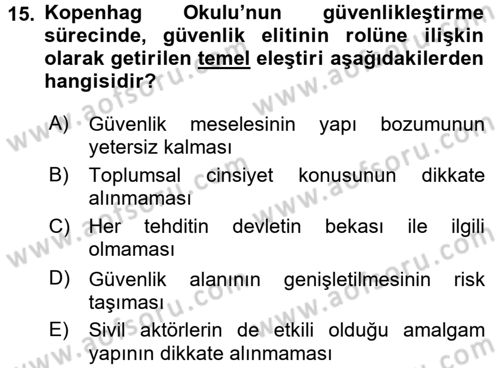 Uluslararası İlişkiler Kuramları 2 Dersi 2017 - 2018 Yılı (Final) Dönem Sonu Sınav Soruları 15. Soru