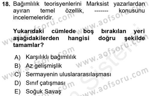 Uluslararası İlişkiler Kuramları 2 Dersi 2017 - 2018 Yılı (Final) Dönem Sonu Sınav Soruları 18. Soru