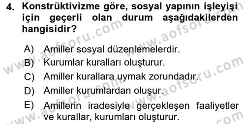 Uluslararası İlişkiler Kuramları 2 Dersi 2017 - 2018 Yılı (Final) Dönem Sonu Sınav Soruları 4. Soru