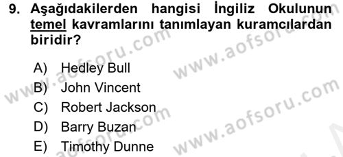 Uluslararası İlişkiler Kuramları 2 Dersi 2017 - 2018 Yılı (Final) Dönem Sonu Sınav Soruları 9. Soru