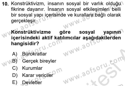 Uluslararası İlişkiler Kuramları 2 Dersi 2018 - 2019 Yılı 3 Ders Sınav Soruları 10. Soru