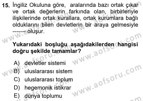 Uluslararası İlişkiler Kuramları 2 Dersi 2018 - 2019 Yılı 3 Ders Sınav Soruları 15. Soru