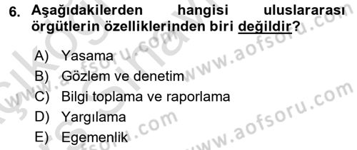 Uluslararası İlişkiler Kuramları 2 Dersi 2018 - 2019 Yılı 3 Ders Sınav Soruları 6. Soru